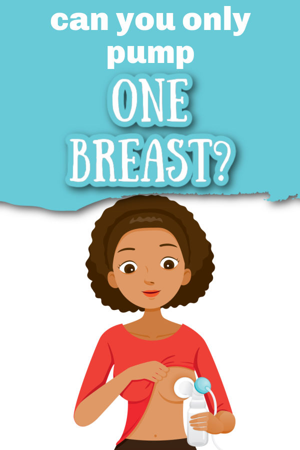 illustration of woman pumping on one side with text overlay Can You Only Pump One Breast?