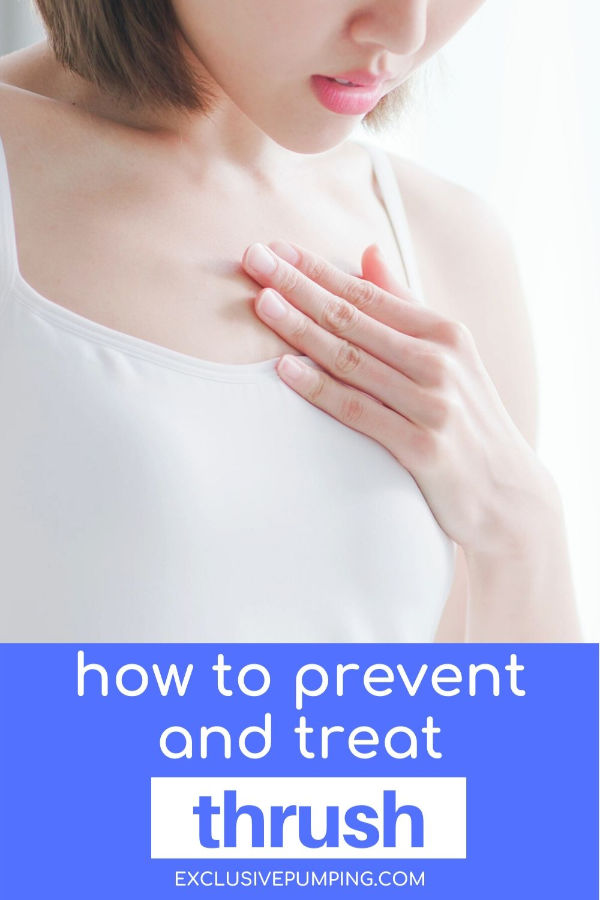 How to Prevent and Treat Breastfeeding Thrush