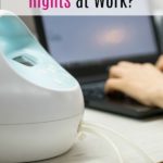 What Are Your Pumping Rights at Work?