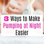 Three Ways to Make Pumping at Night Easier