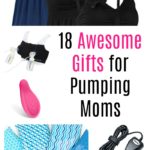 18 Gifts for Pumping Moms