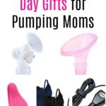 The Best Mother's Day Gifts for Pumping Moms