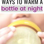 3 Ways to Warm a Bottle at Night