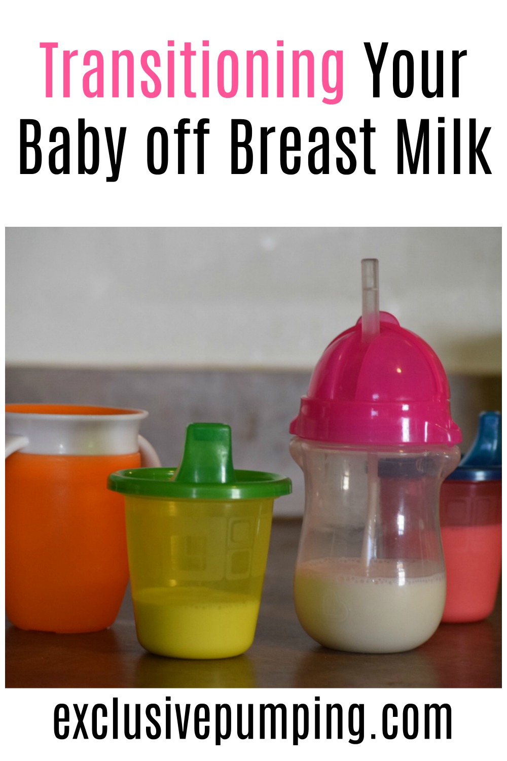 Transitioning Your Baby Off Of Breast Milk Exclusive Pumping