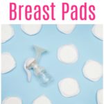 The Best Breast Pads