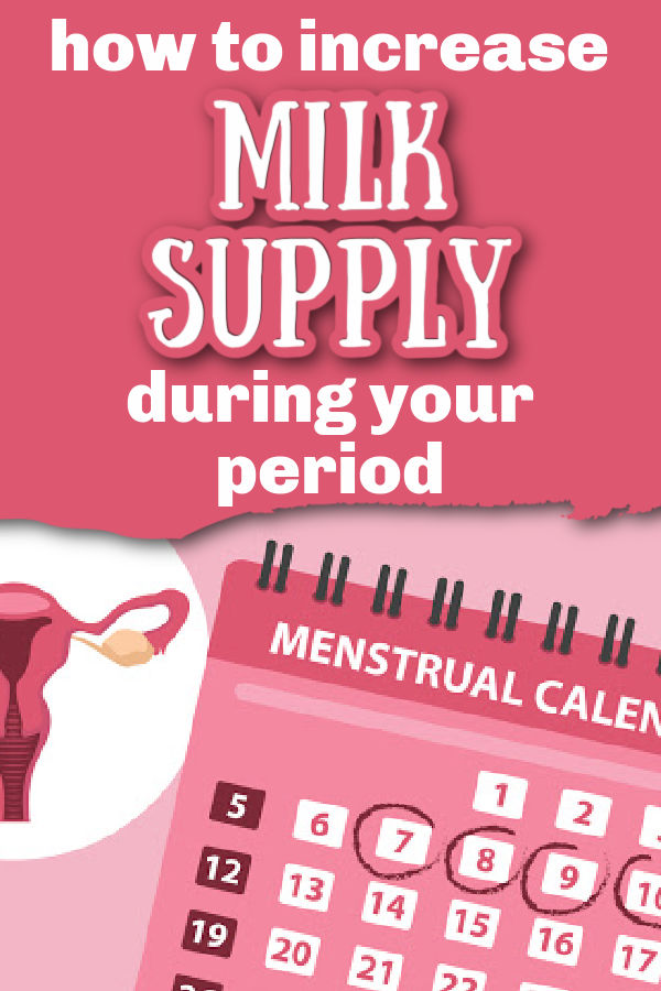 Menstrual calendar with dates circles with text overlay How to Increase Milk Supply During Your Period