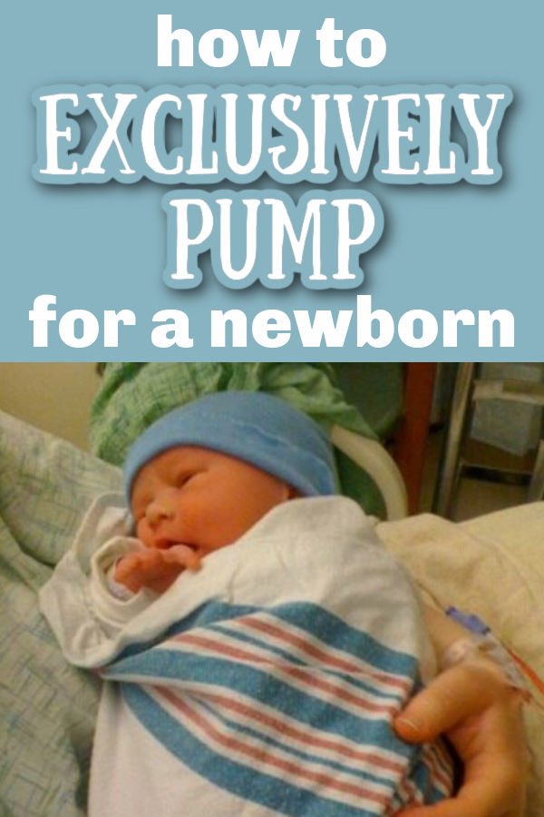 newborn baby wearing a blue hat and wrapped in a blue and pink blanket held by mother wearing hospital gown with text overlay How to Exclusively Pump for a Newborn