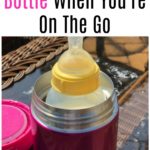 How to Warm a Bottle When You're On The Go