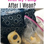 What Should I Do With My Breast Pump After I Wean?