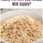 Will Oatmeal Really Increase Breast Milk Supply?