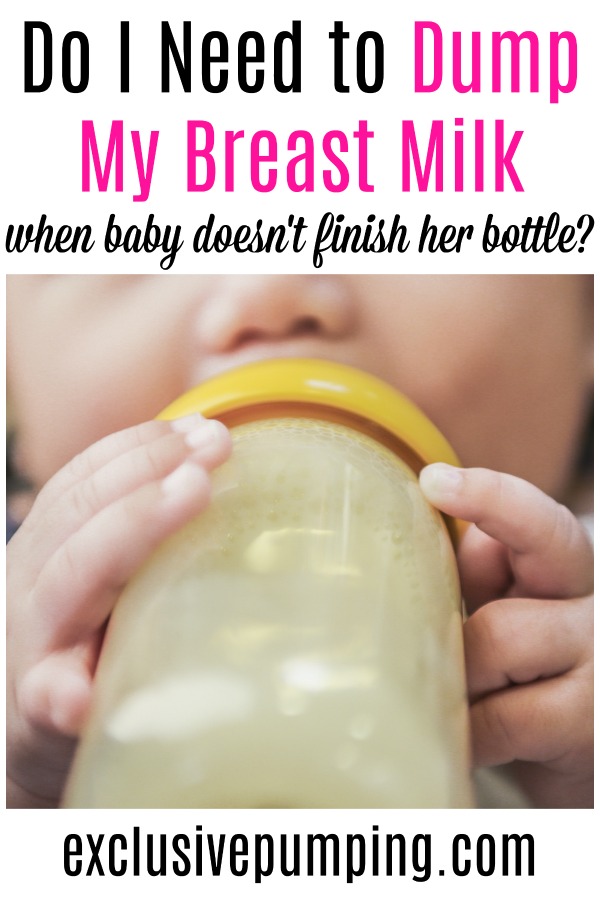 Do I Need to Dump My Breast Milk When Baby Doesn't Finish a Bottle?