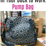 What NOT to Forget in Your Back to Work Pump Bag