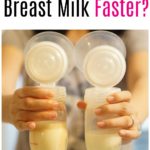 How to Pump Breast Milk Faster