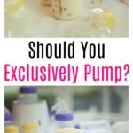 Should You Exclusively Pump?