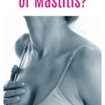 Breast Pain: Could it be a Clogged Duct or Mastitis?