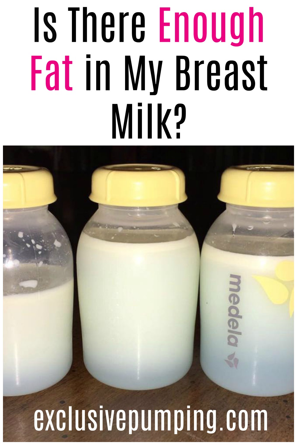 Is There Enough Fat in my Breastmilk?