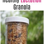 How to Make Healthy Lactation Granola