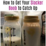 How to Get Your Slacker Boob to Catch Up