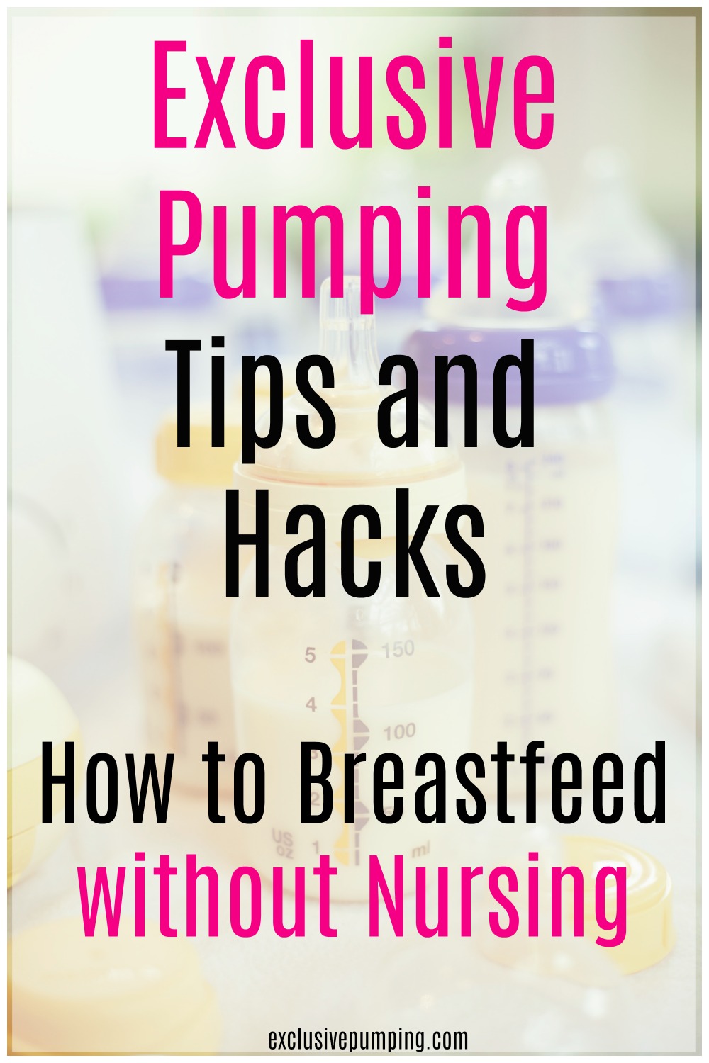 Exclusive Pumping Tips and Hacks