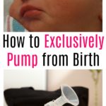 How to Exclusively Pump from Birth