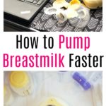 How to Pump Breastmilk Faster