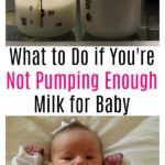 What to Do if You're Not Pumping Enough Milk for Baby