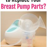 When Do You Need to Replace Your Breast Pump Parts?
