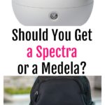 Should You Get a Spectra or Medela? // Spectra S2 and Medela Pump in Style Breast pump
