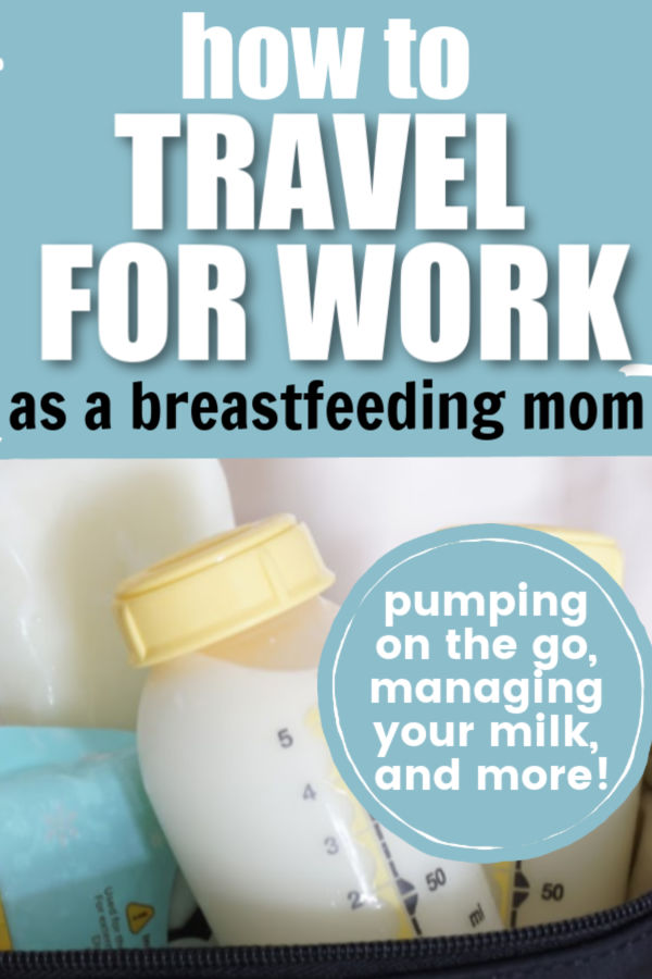 How to Travel for Work as a Breastfeeding Mom