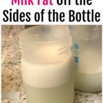 How to Get Breast Milk Fat Off the Sides of the Bottles