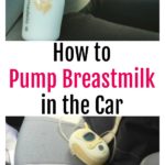 How to Pump Breastmilk in the Car