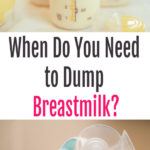 When Do You Need to Dump Breastmilk?