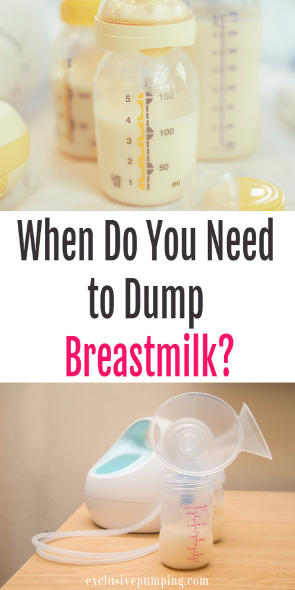 When Do You Need to Dump Breastmilk?