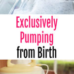 Exclusive Pumping from Birth