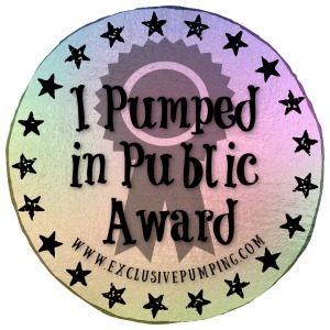 I pumped in public award