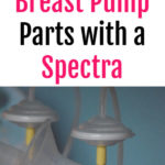 How to Use Medela Breast Pump Parts with a Spectra