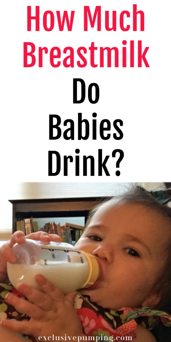 How Much Breastmilk Do Babies Drink?