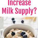 Does Oatmeal Increase Milk Supply?