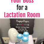 How to Ask Your Boss for a Lactation Room