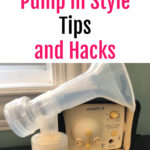 Medela Pump in Style Tips and Hacks