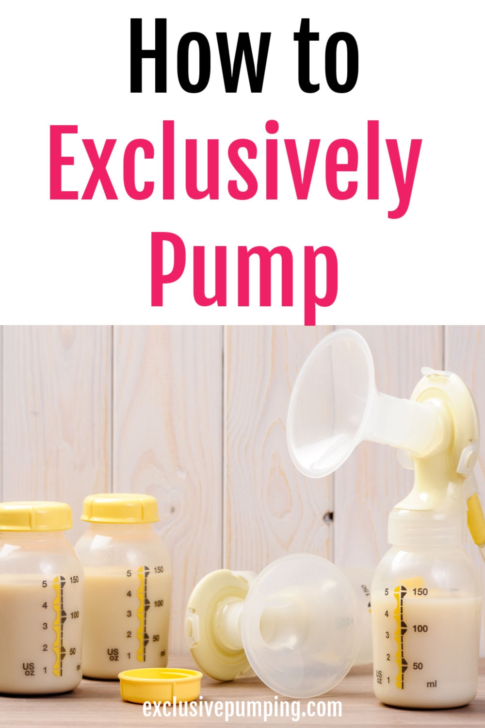 How to Exclusively Pump