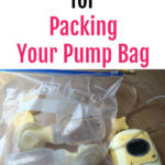 Tips and Tricks for Packing Your Pump Bag