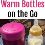 4 Ways to Warm Bottle on the Go