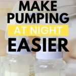 How to Make Pumping at Night Easier