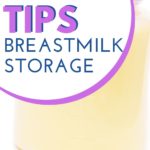 Pumping Tips Breastmilk Storage