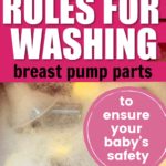 6 New Rules for Cleaning Breast Pump Parts