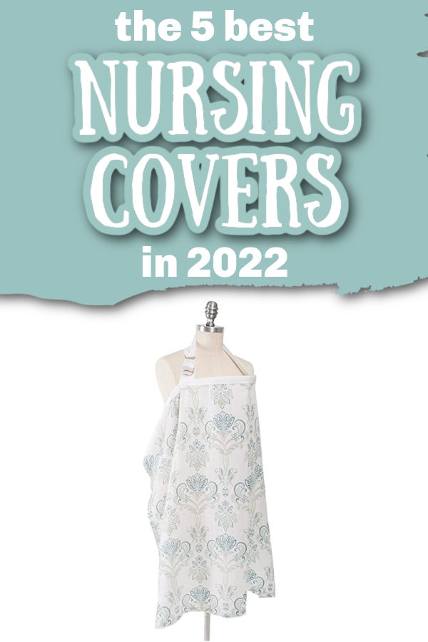 nursing cover with text overlay The Best Nursing Covers in 2021