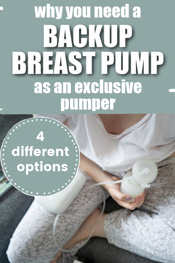overhead shot of woman pumping breast milk with a white pump with text overlay Why You Need a Backup Breast Pump as an Exclusive Pumper 4 different options