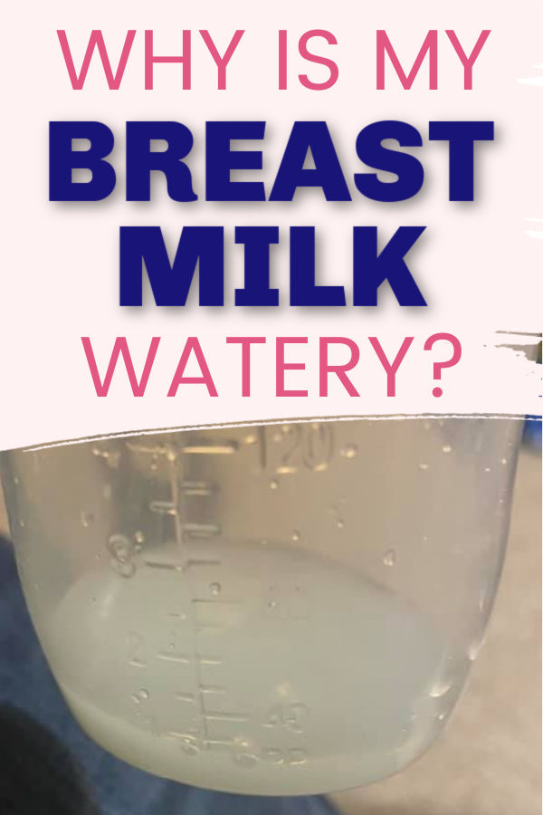 Watery Breast Milk