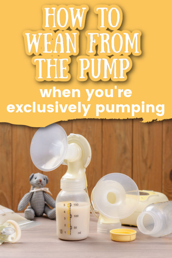 Breast pump next to bottles with breast milk in them, with text overlay How to Wean from the Pump When you're exclusively pumping